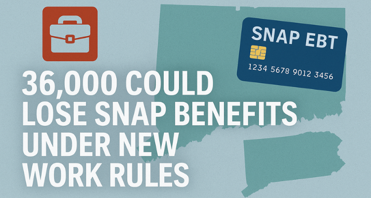 36,000 Could Lose SNAP Benefits Under New Work Rules